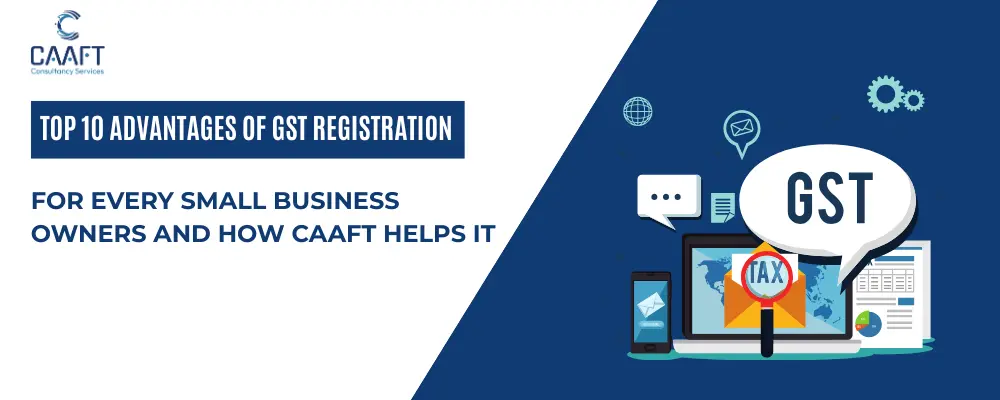 Advantages of GST registration